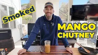 Mind-Blowing Smoked Mango Chutney Recipe on my Traeger Grill