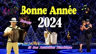 Meilleurs Vœux 2024       Par Retro63 Et son Accordéon Numérique Cavagnolo.