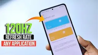 Enable 120Hz Refresh Rate On Any Xiaomi Phone | How to Force 120Hz In all Application