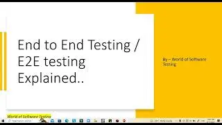 End to End Testing  E2E testing Explained | Important Interview Question | Software Testing