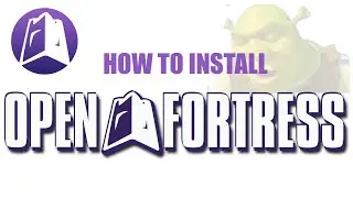(Joke) Open Fortress Install guide, 2022