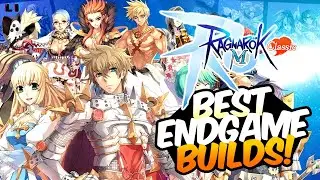 Best END GAME builds for each classes! - Ragnarok M Classic