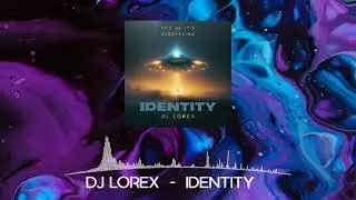 Dj Lorex - Identity | Free FL Studio Project