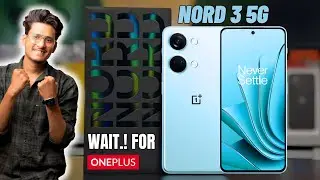 OnePlus Nord 3 Launching Soon ! || Don’t Buy Moto edge 40 , Realme 11 Pro +, vivo v27 ?