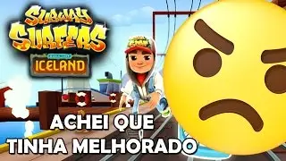 O JOGO ME ENGANOU - Subway Surfers Iceland