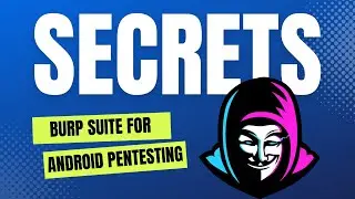 Burp Suite For Android Pentesting