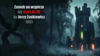 Zamek na wzgórzu (Atari XL/XE game + walkthrough)