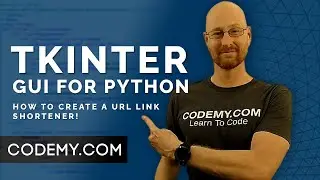 Create An Url Link Shortener - Python Tkinter GUI Tutorial 197