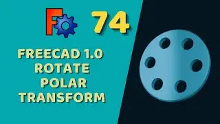 FreeCAD - Rotate/Polar Transform Aracı