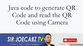 Java code to Generate QR Code and Read QR Code using Camera