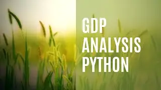 GDP Analysis with Python 