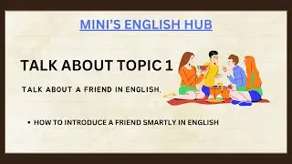 TALK ABOUT A FRIEND IN ENGLISH | ENGLISH SPEAKING PRACTICE | DAY 1