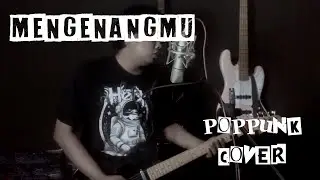 MENGENANGMU ( Poppunk cover )