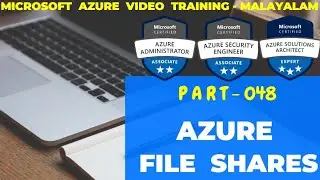 PART: 048 - AZURE FILE SHARES