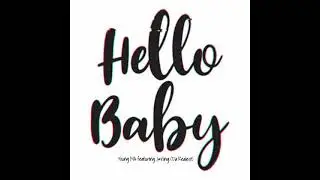Young M.A - Hello Baby Remix (Feat. JKing Da Realest) [HQ 320kbps]