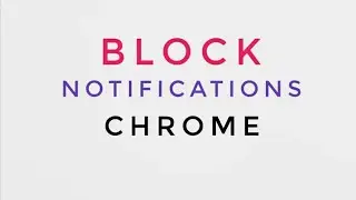 Block Notifications in Google Chrome 2020 (Android)