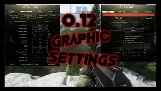 0.12 Graphic Settings For Best FPS - Escape From Tarkov