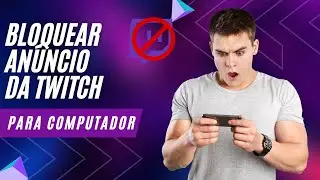 COMO TIRAR ANUNCIO DA TWITCH
