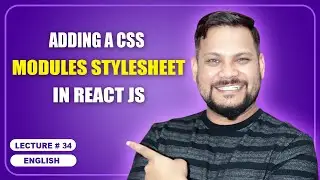Adding a CSS Modules Stylesheet  in React JS | React JS Tutorial (full course) - #34