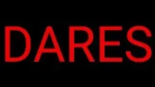 Give us dares! (Read description)