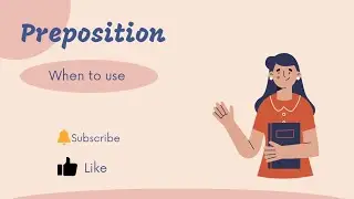 Preposition and its use.