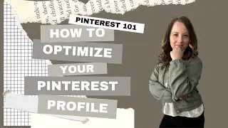 How to Optimize Your Pinterest Profile