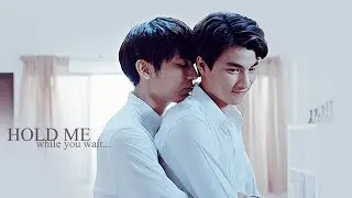 Tharn & Type || Hold me while you wait /TharnType The Series