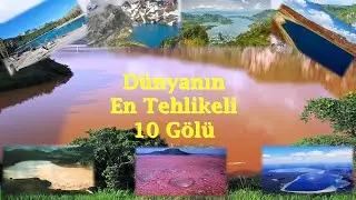 Cennet mi Cehennem mi? Bu Göllerde Yüzmek İstemezsiniz!