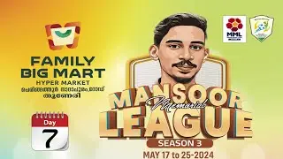 Mansoor Memorial League Season 3 | Day 7 I പുല്ലൂക്കര | 26.05.2024