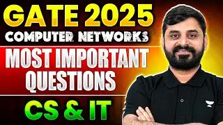 GATE 2025 | Computer Networks Most Important Questions | GATE 2025 Preparation CSE