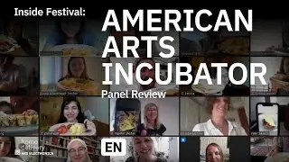 Inside Festival: American Arts Incubator – Panel Review