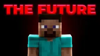 The Future of Minecraft