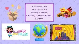A Europe Crate Subscription Box Tasting & Review: Germany, Sweden, Poland & More!