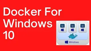 Docker Installation On Windows 10 | How To Install Docker? | Docker Installation