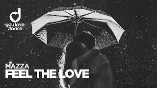 Mazza – Feel The Love