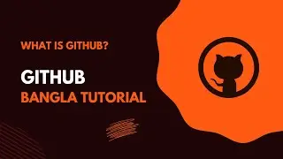 Lesson 14: Git & GitHub Bangla Tutorial | Flutter Apps Development | Learn With Noman