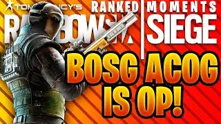 BOSG ACOG IS OVERPOWERED! - CHAMPION RANKED MOMENTS #1 RAINBOW SIX SIEGE SHIFTING TIDES DIAMOND RANK