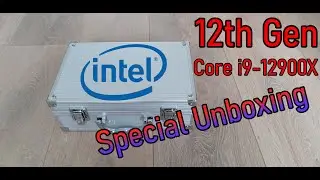 12th Gen Core i9-12900X IS HERE !!! Special Unboxing !!!