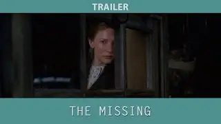 The Missing (2003) Trailer