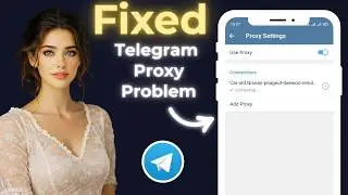 Telegram Problem Use Proxy - (Fixed)