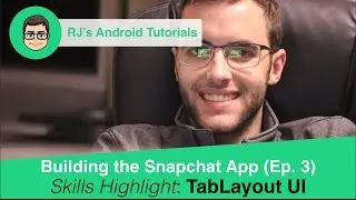 Android App Tutorials - Build Snapchat Ep. 3 - TabLayout UI