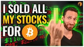 🟧 I JUST SOLD ALL MY STOCKS... FOR BITCOIN!