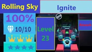 Rolling Sky - Ignite ( Level 23 ) ⭐⭐⭐⭐ Rework