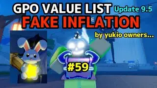 NEW GPO VALUE LIST UPDATE 9.5 #59  FAKE INFLATION OF YUKIO THE BUNNY?