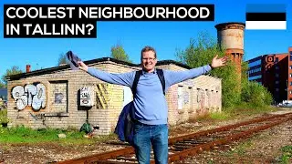 TALLINN'S COOLEST NEIGHBOURHOOD (and it's not the Old Town!) 🇪🇪