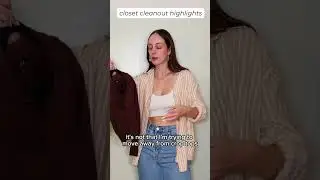 Closet Cleanout Highlights!