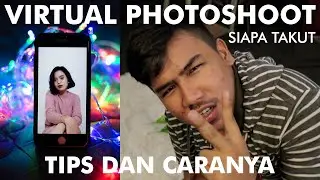 Tips dan cara Virtual Photoshoot yang kekinian ! pake handphone gampang banget