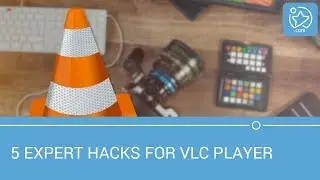 Get More With These 5 Expert Hacks for VLC Player