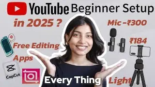 How I make YouTube Videos with  Phone (Setup under 300 + Free Editing Apps & Beginner Tips 2025)