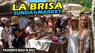 LA BRISA , SUNDAY MARKET BALI - APA YANG MENARIK BAGI WISATAWAN?